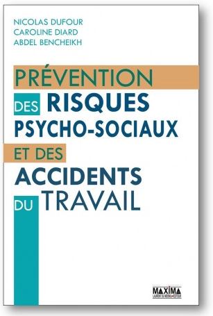 Prévention des risques psycho-sociaux et des accidents du travail