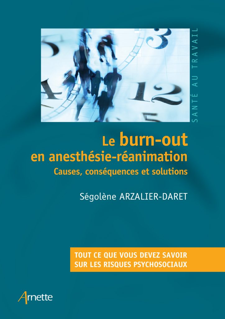  Le burn-out en anesthésie-réanimation - Causes, conséquences et solutions